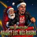 Naughty List, Nice Reasons